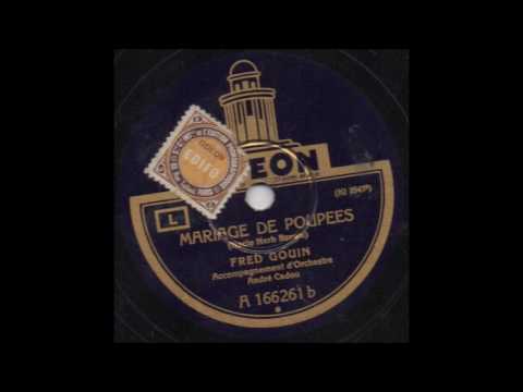 Fred Gouin — Fred Gouin - Mariage de Poupées