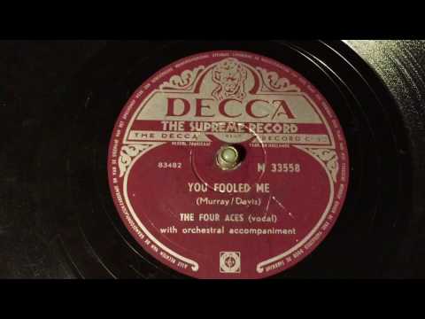 The Four Aces — The Four Aces - You Fooled Me - 78 rpm - Decca M33558