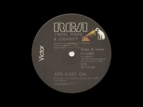 Faith, Hope & Charity — Faith, Hope & Charity - Life Goes On (12 Inch Mix)