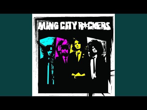 Ming City R*ckers — She’s A Wrong’un