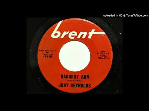 Jody Reynolds — Jody Reynolds - Raggedy Ann (Brent 7042) [1963 teener]