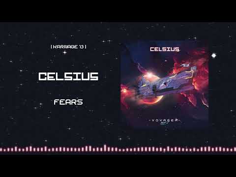 Celsius — Celsius - FEARS [KARNAGE 13] [REMASTERED]