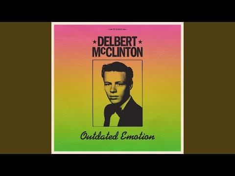Delbert McClinton — Sweet Talkin' Man
