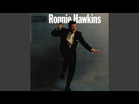 Ronnie Hawkins — Whatcha Gonna Do (When the Creek Runs Dry)