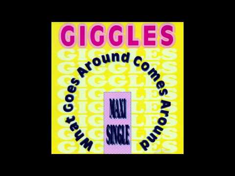 Giggles — Giggles - What Goes Around Comes Around