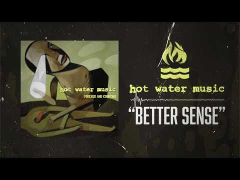 Hot Water Music — Hot Water Music - Better Sense