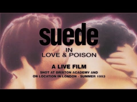 Suede — Suede - Love & Poison (Remastered)