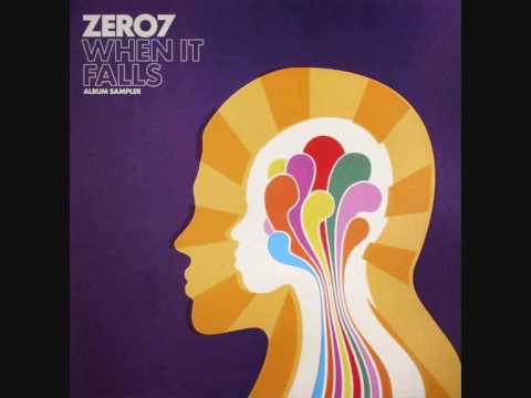 Zero 7 — Zero 7 - When It Falls