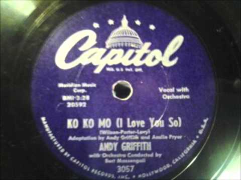 Andy Griffith — Andy Griffith - Ko Ko Mo (I Love You So)