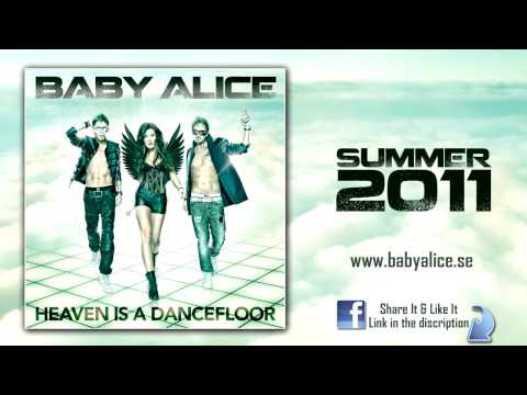 Baby Alice — Baby Alice - Heaven is a Dancefloor (Radio Edit)
