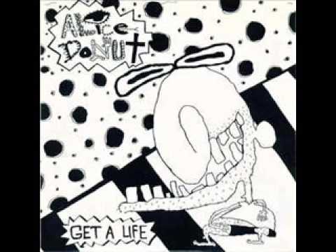 Alice Donut — Alice Donut ‎– Get A Life