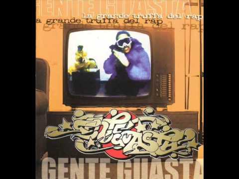 Gente Guasta — Gente Guasta - La Grande Truffa del Rap - FULL ALBUM