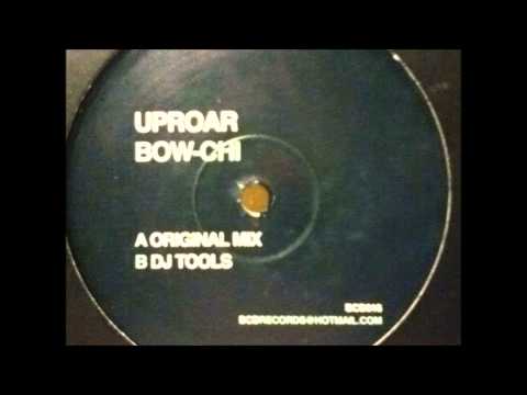 Uproar — Uproar - Bow Chi (original mix)