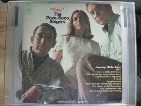 The Pozo-Seco Singers — The Pozo Seco Singers - Come a Little Bit Closer