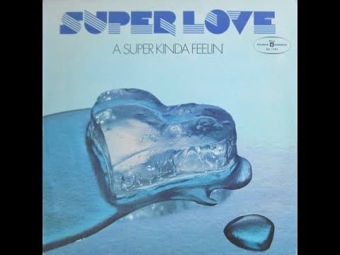 Super Love — Super Love - A Super Kinda Feelin (сторона 1) Lp
