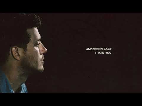 Anderson East — Anderson East - I Hate You (Official Audio)