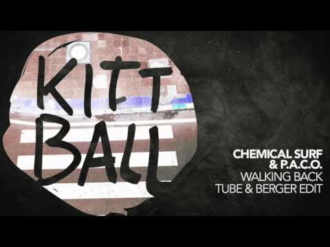 Chemical Surf — P.A.C.O. & Chemical Surf - Walking Back (Tube & Berger Edit)