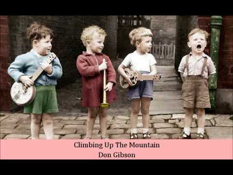 Don Gibson — Climbing Up The Mountain   Don Gibson
