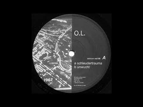 O.L. — O.L. - Schleudertrauma (Techno 2005)