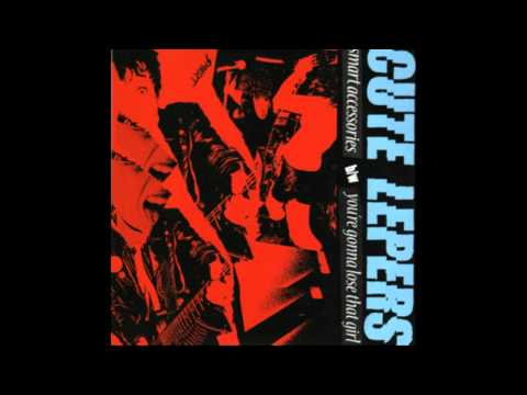 The Cute Lepers — The Cute Lepers - You're Gonna Lose That Girl
