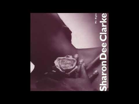 Sharon Dee Clarke — Sharon Dee Clarke - 'Mr. Right [12'' Mix]' (1990)