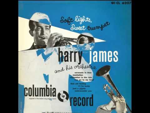 Harry James And His Orchestra — That Old Feeling – from the 1952 Harry James LP Soft Lights, Sweet Trumpet