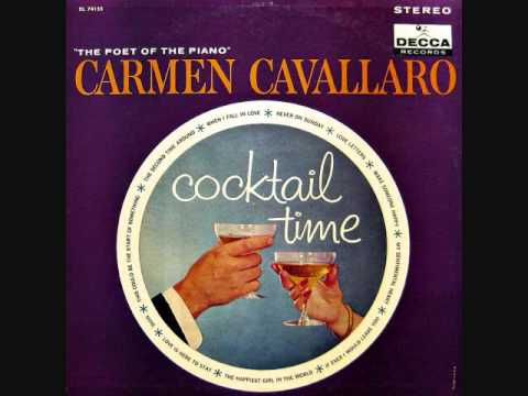 Carmen Cavallaro — Carmen Cavallaro - Cocktail Time (1961)  Full vinyl LP