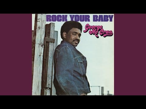 George McCrae — Rock Your Baby