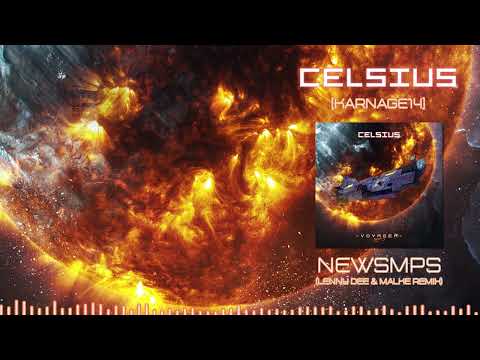 Celsius — Celsius - NEWSMPS (Lenny Dee & Malke Remix) [KARNAGE 14]