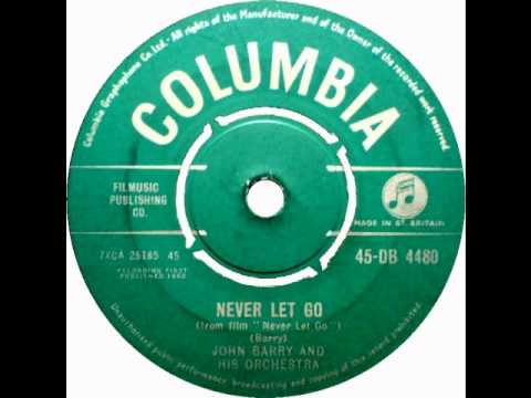 John Barry & His Orchestra — John Barry & His Orchestra  - Never Let Go