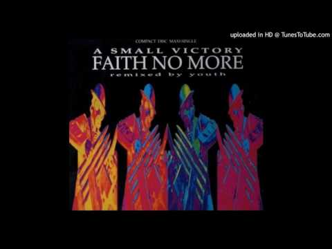 Faith No More — Faith No More - A Small Victory (Sundown Mix)
