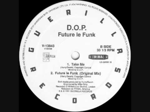 D.O.P. — D.O.P. Take Me (Original Mix) 1991