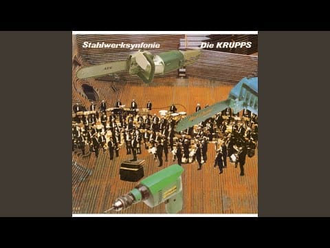 Die Krupps — Stahlwerksinfonie A