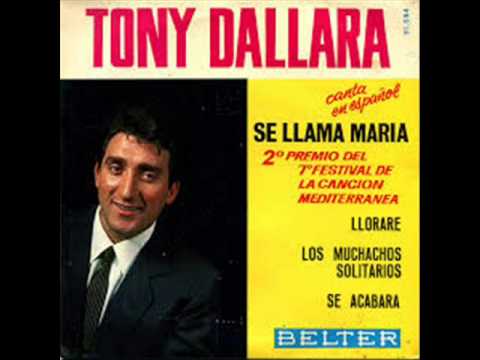 Tony Dallara — tony dallara SE LLAMA MARIA poeta2oo7