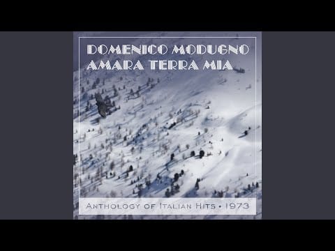 Domenico Modugno — Amara terra mia Anthology of Italian Hits 1973