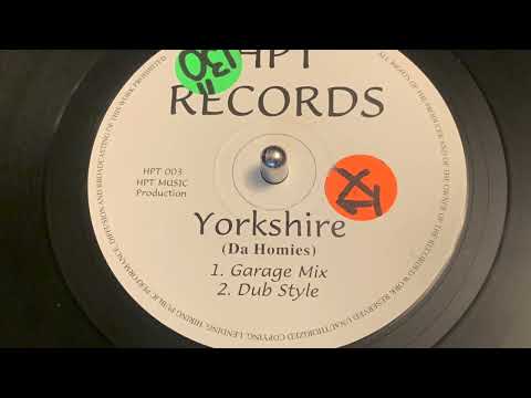 Da Homies — Yorkshire ~ Dub Style ( Da Homies )