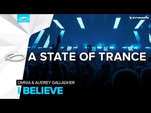 Audrey Gallagher — Omnia & Audrey Gallagher - I Believe (Extended Mix)