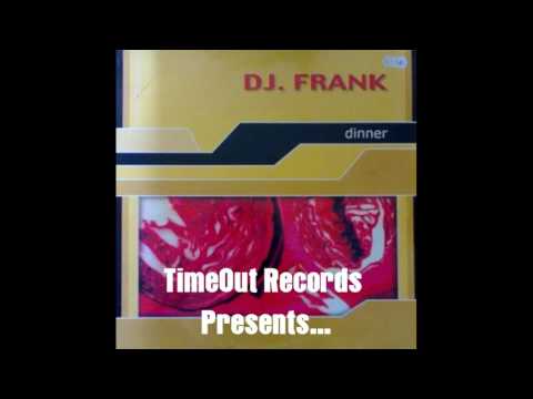 DJ F.R.A.N.K. — DJ Frank - Dinner - MAKINA REMEMBER CLASSIC