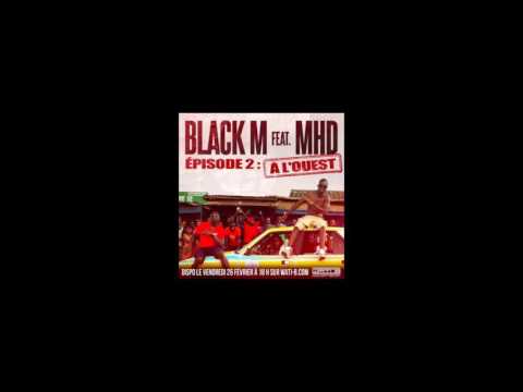 Black M (2) — Black M (feat. MHD) -  A l'ouest (Audio)