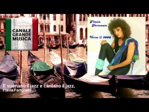 Flavia Fortunato — Flavia Fortunato - E suonano il jazz e cantano il jazz.