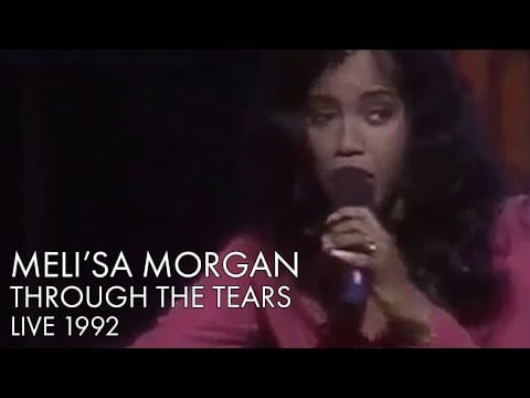 Meli'sa Morgan — Meli'sa Morgan | Through The Tears | Live 1992