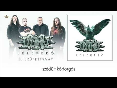 Ossian (4) — Ossian - Születésnap (Hivatalos szöveges videó / Official lyrics video)