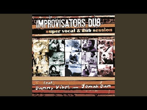 Improvisators Dub — Need More Dub