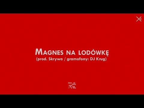 Dwa Sławy — Dwa Sławy - Magnes na lodówkę (prod. Skrywa / gramofony: DJ Krug)