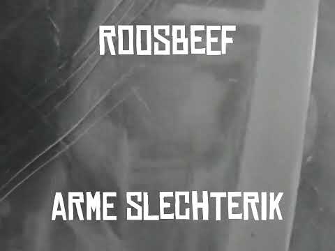 Roosbeef — Roosbeef - Arme Slechterik (official video)