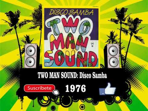 Two Man Sound — Two Man Sound - Disco Samba  (Radio Version)