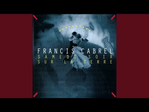 Francis Cabrel — La cabane du pêcheur (Remastered)