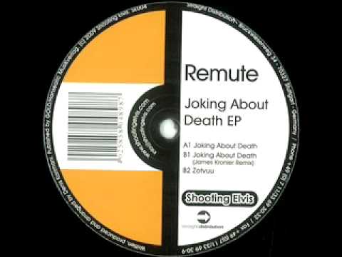 Remute — Remute - Joking About Death