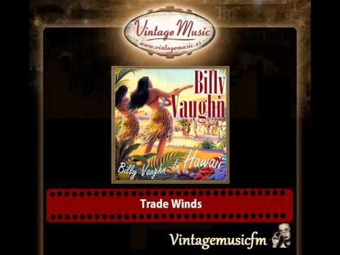 Billy Vaughn And His Orchestra — Billy Vaughn – Trade Winds