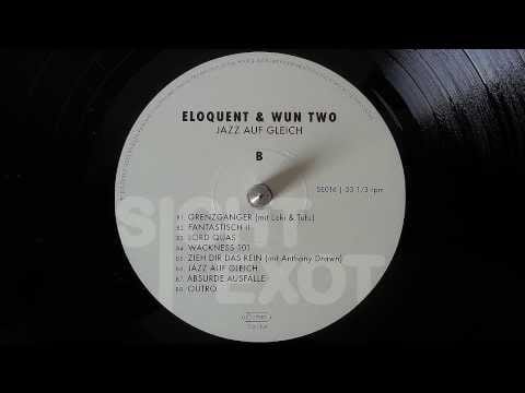 Eloquent (3) — eloQuent & Wun Two - Banalitäten ft. DJ Flowtec - Jazz Auf Gleich (2013)